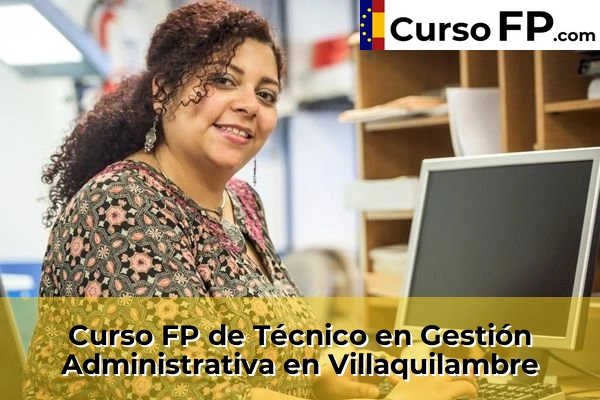 Curso FP de Técnico en Gestión Administrativa en Villafranca del Bierzo 46 Curso FP de Técnico en Gestión Administrativa en Villaquilambre