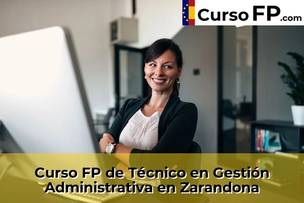 Curso FP de Técnico en Gestión Administrativa en Zarandona