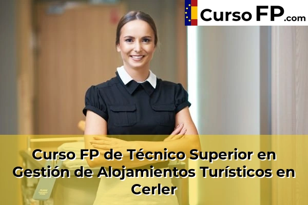 Curso FP de Técnico Superior en Gestión de Alojamientos Turísticos en Cerler