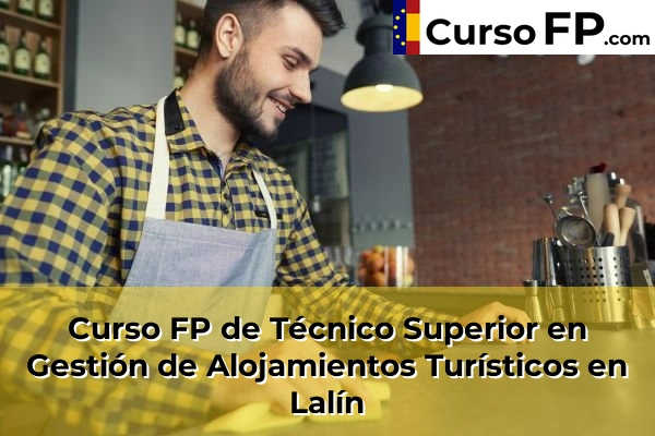 Curso FP de Técnico Superior en Gestión de Alojamientos Turísticos en Lalín