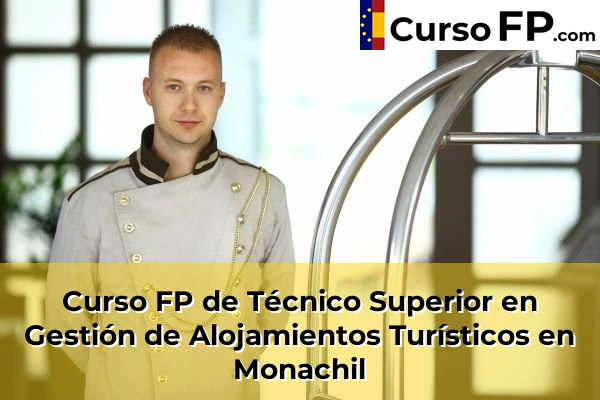 Curso FP de Técnico Superior en Gestión de Alojamientos Turísticos en Belicena 62 Curso FP de Técnico Superior en Gestión de Alojamientos Turísticos en Monachil