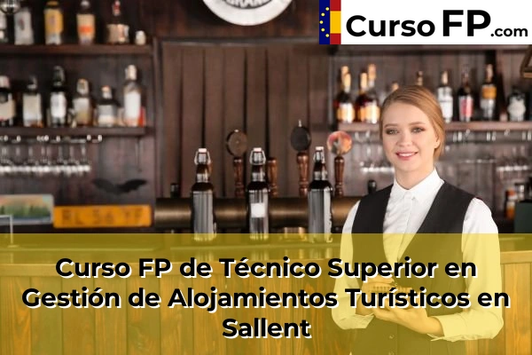 Curso FP de Técnico Superior en Gestión de Alojamientos Turísticos en Piera 115 Curso FP de Técnico Superior en Gestión de Alojamientos Turísticos en Sallent