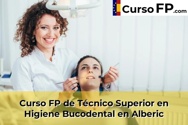 Curso FP de Técnico Superior en Higiene Bucodental en Alberic