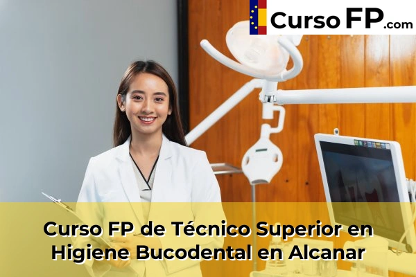 Curso FP de Técnico Superior en Higiene Bucodental en El Catllar 30 Curso FP de Técnico Superior en Higiene Bucodental en Alcanar