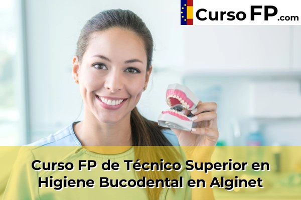 Curso FP de Técnico Superior en Higiene Bucodental en Alginet