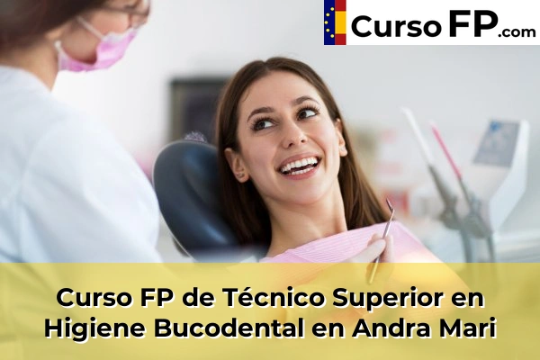 Curso FP de Técnico Superior en Higiene Bucodental en Valle de Trápaga 35 Curso FP de Técnico Superior en Higiene Bucodental en Andra Mari