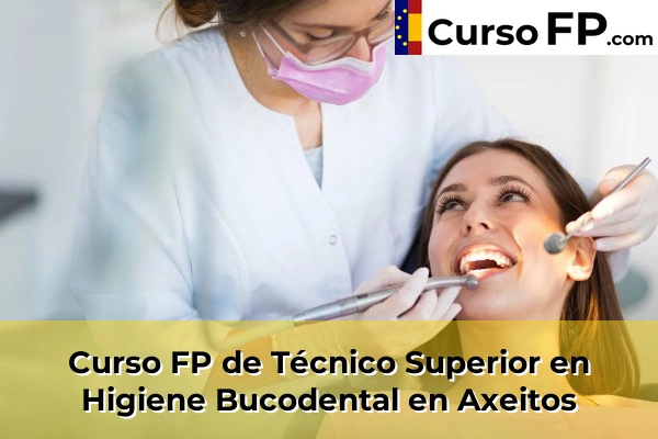 Curso FP de Técnico Superior en Higiene Bucodental en Axeitos