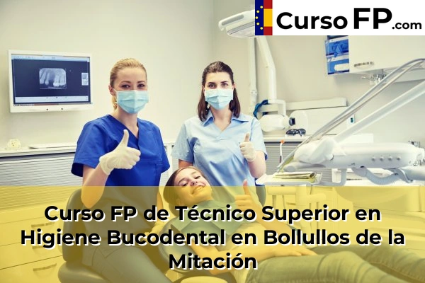 Curso FP de Técnico Superior en Higiene Bucodental en Almensilla 34 Curso FP de Técnico Superior en Higiene Bucodental en Bollullos de la Mitación