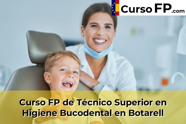 Curso FP de Técnico Superior en Higiene Bucodental en El Catllar 33 Curso FP de Técnico Superior en Higiene Bucodental en Botarell