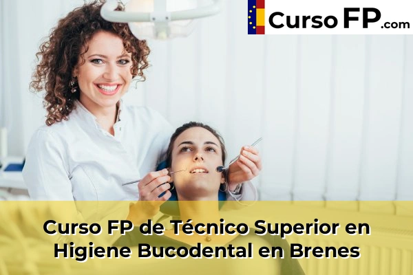 Curso FP de Técnico Superior en Higiene Bucodental en Almensilla 36 Curso FP de Técnico Superior en Higiene Bucodental en Brenes