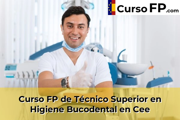 Curso FP de Técnico Superior en Higiene Bucodental en Roxos 52 Curso FP de Técnico Superior en Higiene Bucodental en Cee