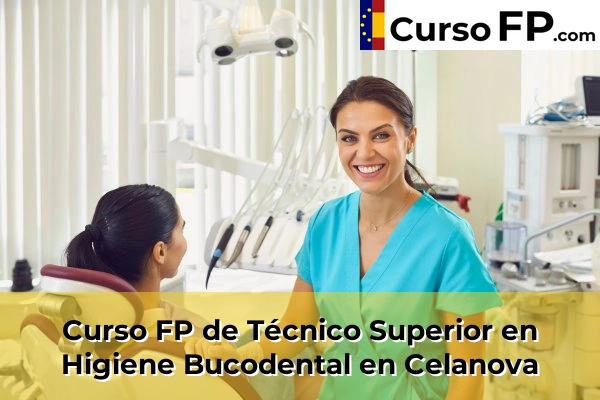 Curso FP de Técnico Superior en Higiene Bucodental en Cela