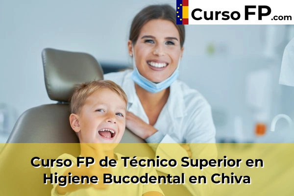 Curso FP de Técnico Superior en Higiene Bucodental en Chiva