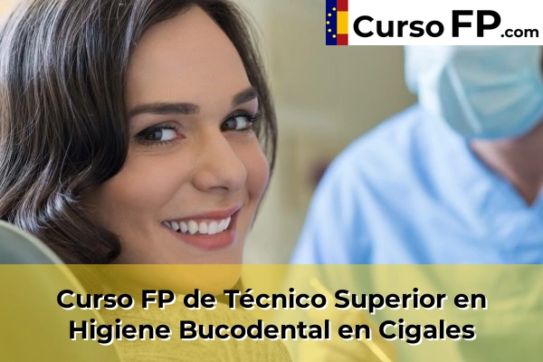 Curso FP de Técnico Superior en Higiene Bucodental en Tordesillas 31 Curso FP de Técnico Superior en Higiene Bucodental en Cigales