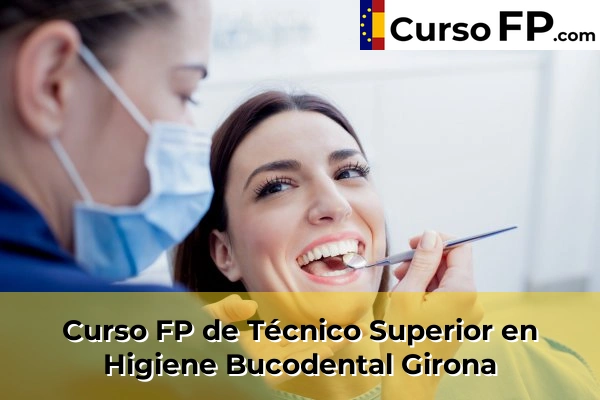 Curso FP de Técnico Superior en Higiene Bucodental en la provincia de Córdoba 88 Curso FP de Técnico Superior en Higiene Bucodental en la provincia de Girona