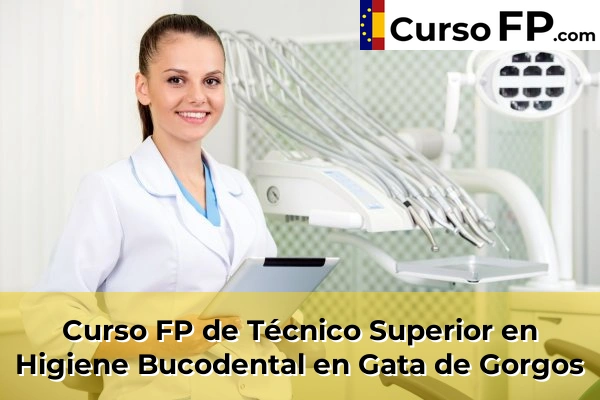 Curso FP de Técnico Superior en Higiene Bucodental en Bigastro 68 Curso FP de Técnico Superior en Higiene Bucodental en Gata de Gorgos