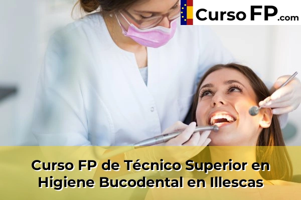 Curso FP de Técnico Superior en Higiene Bucodental en Magán 43 Curso FP de Técnico Superior en Higiene Bucodental en Illescas