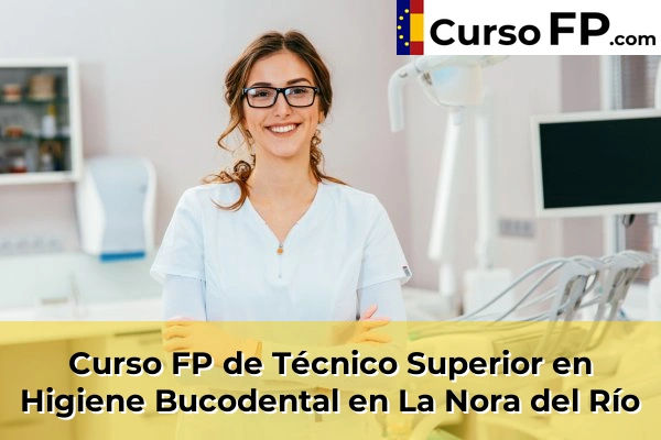 Curso FP de Técnico Superior en Higiene Bucodental en La Virgen del Camino 35 Curso FP de Técnico Superior en Higiene Bucodental en La Nora del Río