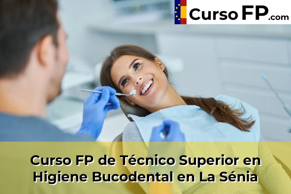 Curso FP de Técnico Superior en Higiene Bucodental en El Catllar 47 Curso FP de Técnico Superior en Higiene Bucodental en La Sénia