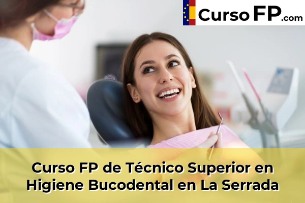 Curso FP de Técnico Superior en Higiene Bucodental en Arévalo 35 Curso FP de Técnico Superior en Higiene Bucodental en La Serrada