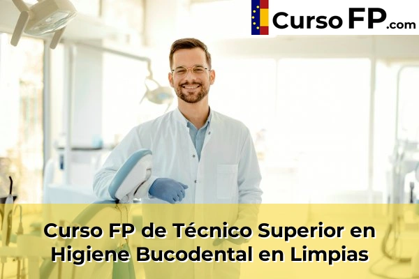 Curso FP de Técnico Superior en Higiene Bucodental en Limpias