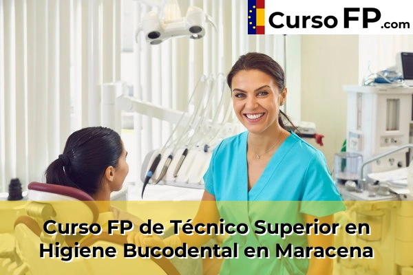 Curso FP de Técnico Superior en Higiene Bucodental en Gójar 61 Curso FP de Técnico Superior en Higiene Bucodental en Maracena