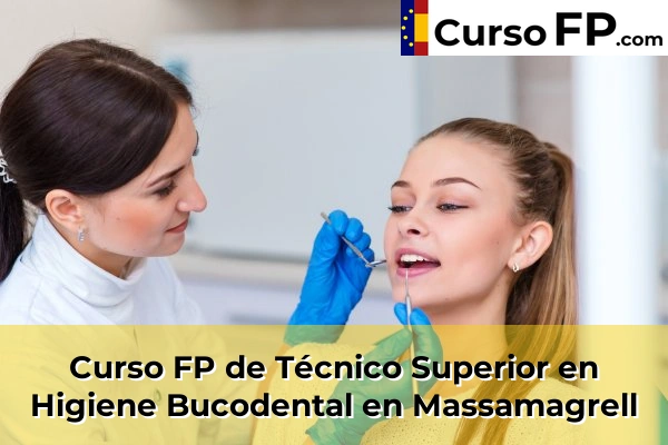 Curso FP de Técnico Superior en Higiene Bucodental en Massamagrell