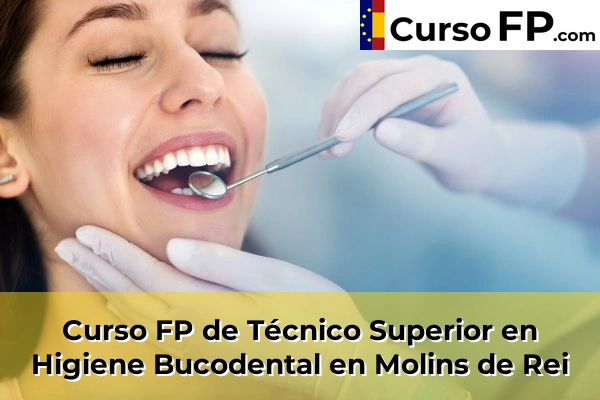 Curso FP de Técnico Superior en Higiene Bucodental en Artés 90 Curso FP de Técnico Superior en Higiene Bucodental en Molins de Rei