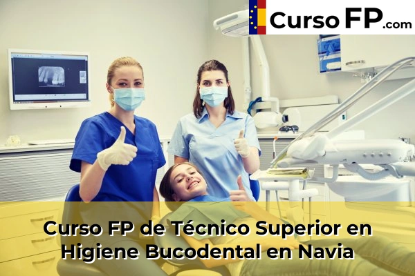 Curso FP de Técnico Superior en Higiene Bucodental en La Pedrera 51 Curso FP de Técnico Superior en Higiene Bucodental en Navia