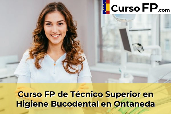 Curso FP de Técnico Superior en Higiene Bucodental en Ontaneda