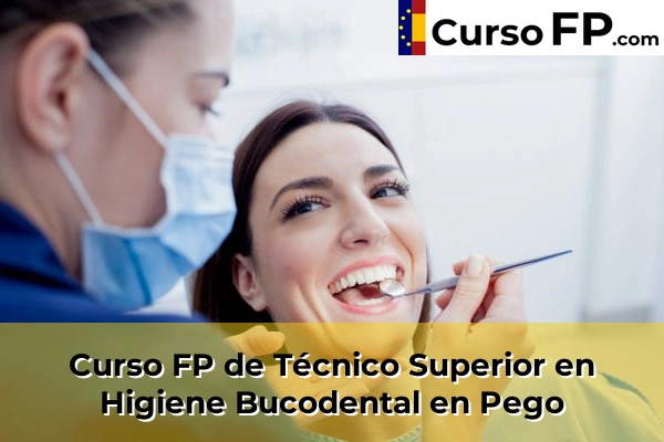 Curso FP de Técnico Superior en Higiene Bucodental en Bigastro 89 Curso FP de Técnico Superior en Higiene Bucodental en Pego