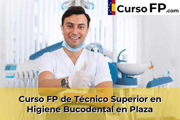 Curso FP de Técnico Superior en Higiene Bucodental en Valle de Trápaga 80 Curso FP de Técnico Superior en Higiene Bucodental en Plaza