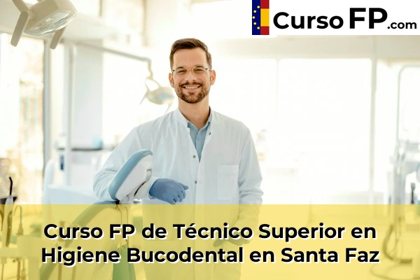 Curso FP de Técnico Superior en Higiene Bucodental en Bigastro 104 Curso FP de Técnico Superior en Higiene Bucodental en Santa Faz