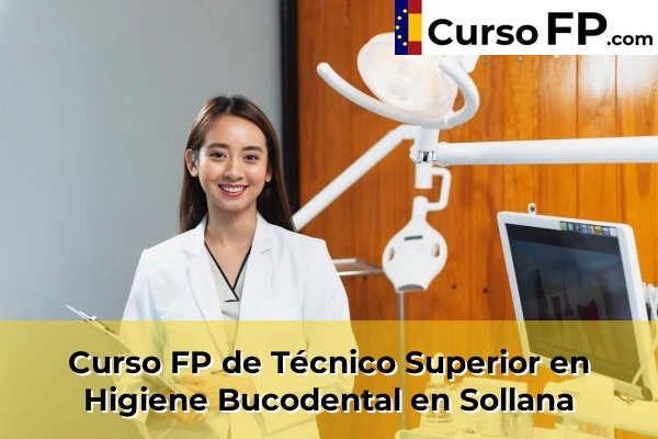 Curso FP de Técnico Superior en Higiene Bucodental en Sollana
