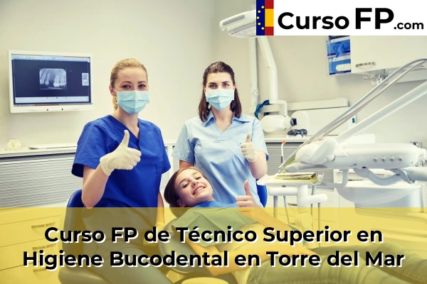 Curso FP de Técnico Superior en Higiene Bucodental en Caleta de Vélez 73 Curso FP de Técnico Superior en Higiene Bucodental en Torre del Mar