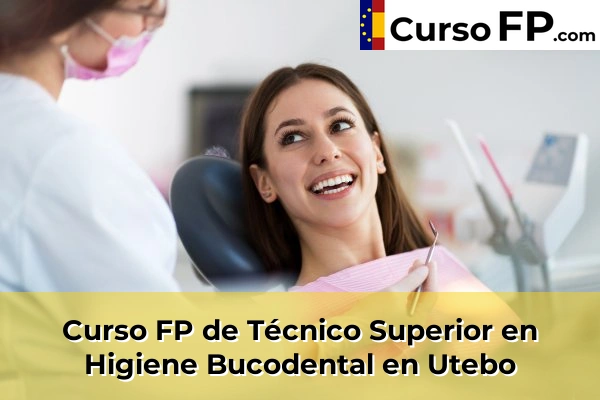 Curso FP de Técnico Superior en Higiene Bucodental en Mequinenza 50 Curso FP de Técnico Superior en Higiene Bucodental en Utebo