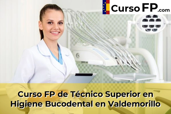 Curso FP de Técnico Superior en Higiene Bucodental en Valdemorillo