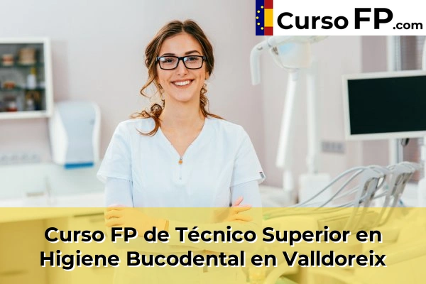Curso FP de Técnico Superior en Higiene Bucodental en Artés 156 Curso FP de Técnico Superior en Higiene Bucodental en Valldoreix