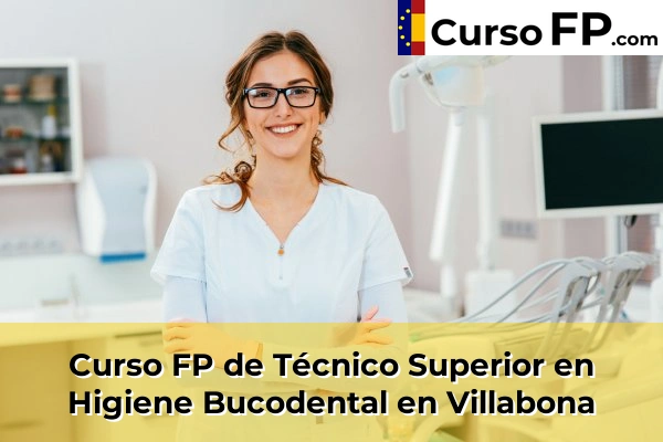 Curso FP de Técnico Superior en Higiene Bucodental en Villabona