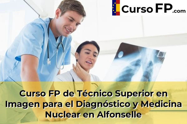 Curso FP de Técnico Superior en Imagen para el Diagnóstico y Medicina Nuclear en Campo de Eiró 42 Curso FP de Técnico Superior en Imagen para el Diagnóstico y Medicina Nuclear en Alfonselle