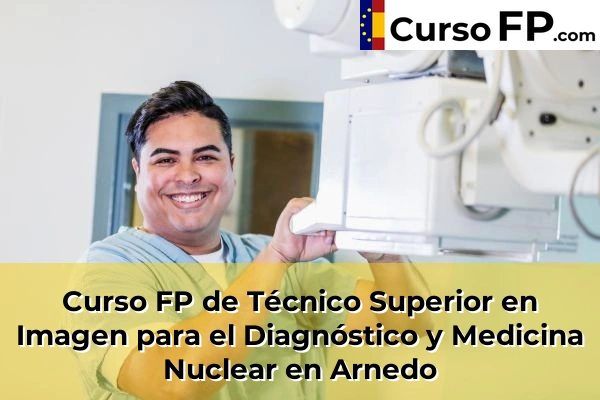 Curso FP de Técnico Superior en Imagen para el Diagnóstico y Medicina Nuclear en Arnedo