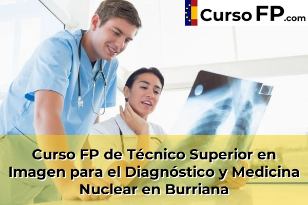 Curso FP de Técnico Superior en Imagen para el Diagnóstico y Medicina Nuclear en Viver 43 Curso FP de Técnico Superior en Imagen para el Diagnóstico y Medicina Nuclear en Burriana