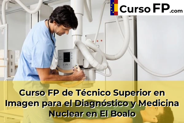 Curso FP de Técnico Superior en Imagen para el Diagnóstico y Medicina Nuclear en Nuevo Baztán 63 Curso FP de Técnico Superior en Imagen para el Diagnóstico y Medicina Nuclear en El Boalo