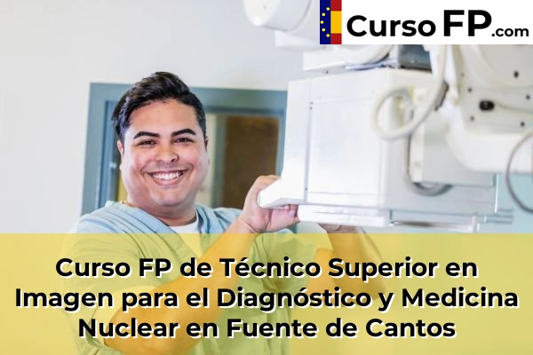 Curso FP de Técnico Superior en Imagen para el Diagnóstico y Medicina Nuclear en Valdivia 36 Curso FP de Técnico Superior en Imagen para el Diagnóstico y Medicina Nuclear en Fuente de Cantos