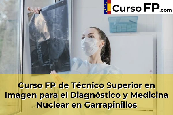 Curso FP de Técnico Superior en Imagen para el Diagnóstico y Medicina Nuclear en Alagón 38 Curso FP de Técnico Superior en Imagen para el Diagnóstico y Medicina Nuclear en Garrapinillos