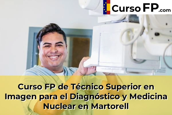Curso FP de Técnico Superior en Imagen para el Diagnóstico y Medicina Nuclear en Súria 84 Curso FP de Técnico Superior en Imagen para el Diagnóstico y Medicina Nuclear en Martorell