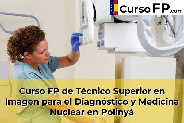 Curso FP de Técnico Superior en Imagen para el Diagnóstico y Medicina Nuclear en Súria 108 Curso FP de Técnico Superior en Imagen para el Diagnóstico y Medicina Nuclear en Polinyà