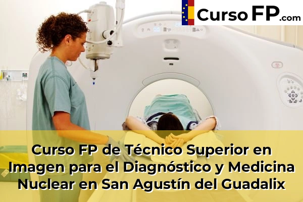 Curso FP de Técnico Superior en Imagen para el Diagnóstico y Medicina Nuclear en Nuevo Baztán 100 Curso FP de Técnico Superior en Imagen para el Diagnóstico y Medicina Nuclear en San Agustín del Guadalix