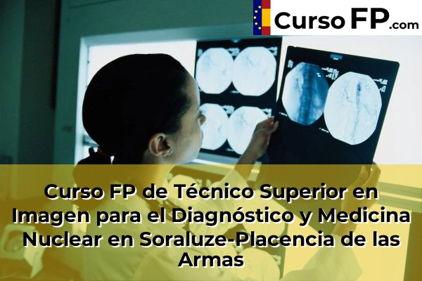 Curso FP de Técnico Superior en Imagen para el Diagnóstico y Medicina Nuclear en Astigarraga 66 Curso FP de Técnico Superior en Imagen para el Diagnóstico y Medicina Nuclear en Soraluze-Placencia de las Armas