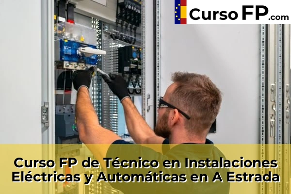 Curso FP de Técnico en Instalaciones Eléctricas y Automáticas en A Estrada